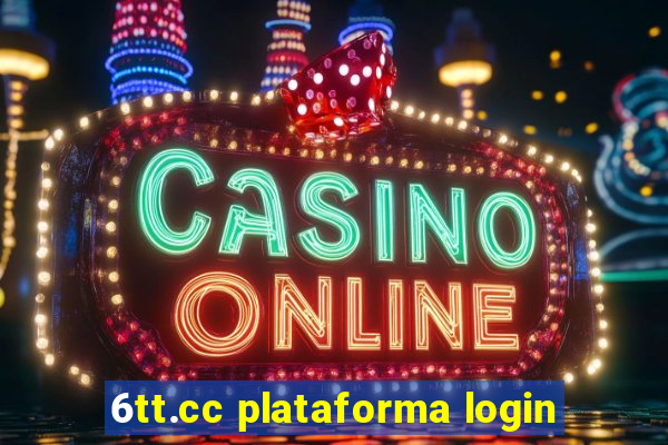 6tt.cc plataforma login